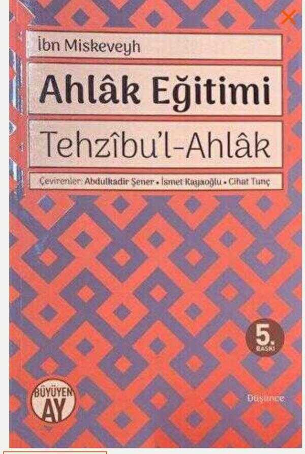 Ahlak Eğitimi / Tehzibu'l - Ahlak