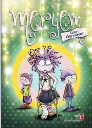 Meryem - Sabrı Öğreniyor