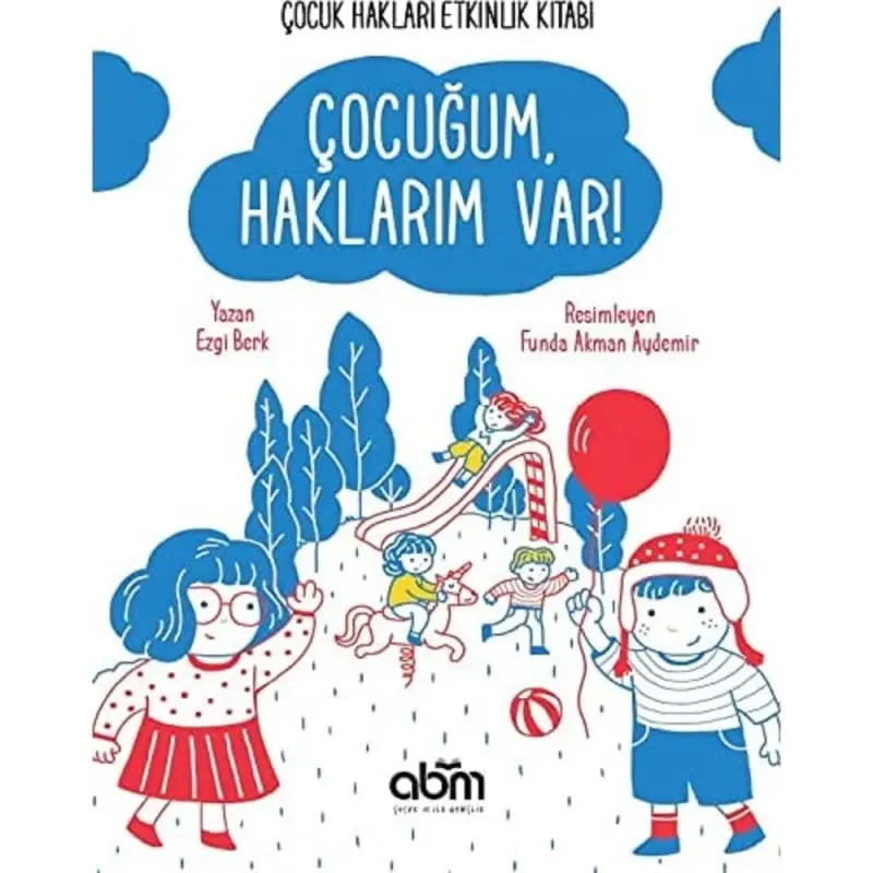 Çocuğum, Haklarım Var