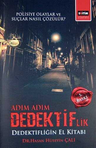 Adım Adım Dedektiflik  Dedektifliğin El Kitabı