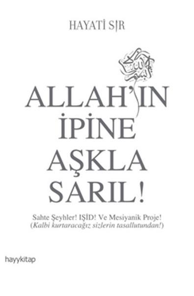 Allah'ın İpine Aşkla Sarıl!