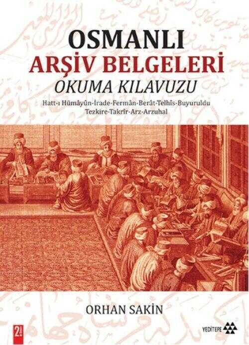 Osmanlı Arşiv Belgeleri Okuma Kılavuzu