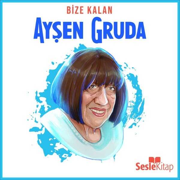 Bize Kalan - Ayşen Gruda