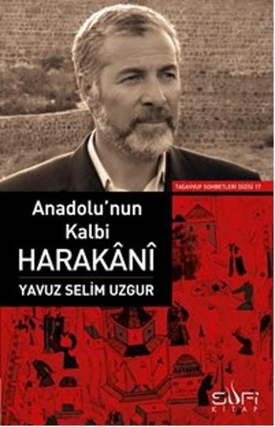 Anadolu’nun Kalbi Harakânî