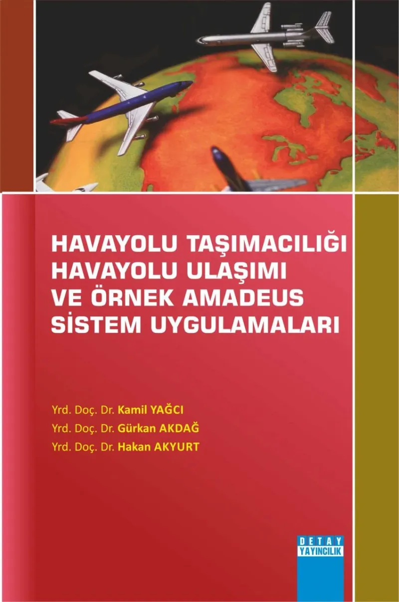 Havayolu Taşımacılığı - Havayolu Ulaşımı Ve Örnek Amadeus Sistem Uygulamaları