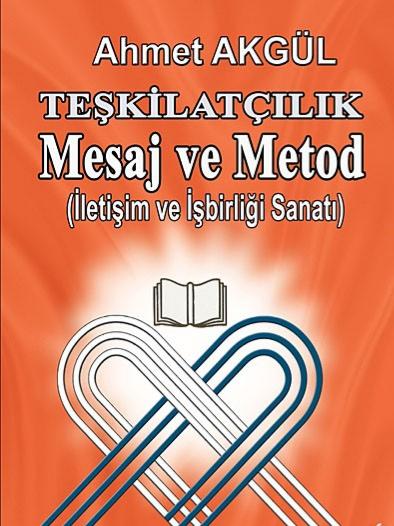Teşkilatçılık Mesaj ve Metod