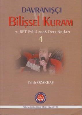 Davranışçı Bilişsel Kuram 7. BPT Ders Notları 4