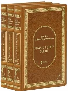 Şemâil-i Şerîf Şerhi (3 Cilt Takım)