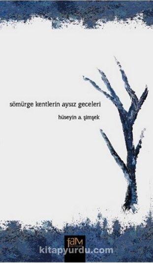 Sömürge Kentlerin Aysız Geceleri