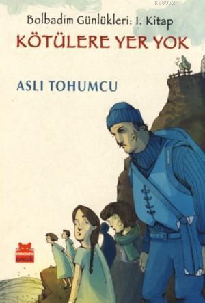 Kötülere Yer Yok