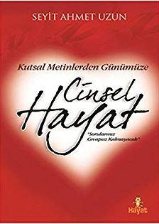 Kutsal Metinlerden Günümüze Cinsel Hayat