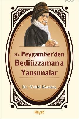 Hz. Peygamber'den Bediüzzaman'a Yansımalar