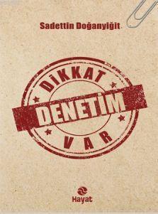 Dikkat Denetim Var