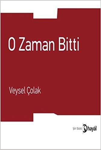 O Zaman Bitti