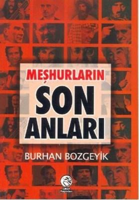 Meşhurların Son Anları