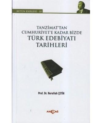 Tanzimat'tan Cumhuriyet'e Kadar Bizde Türk Edebiyatı Tarihleri