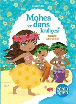 Mohea ve Dans Kraliçesi