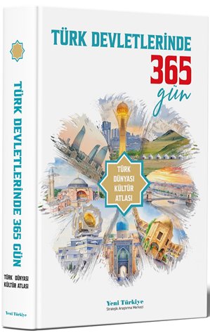 Türk Devletlerinde 365 Gün  Türk Dünyası Kültür Atlası