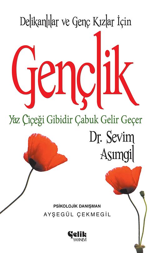 Gençlik Yaz Çiçeği Gibidir Çabuk Gelir Geçer