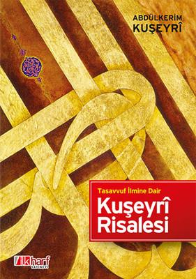 Kuşeyri Risalesi / Tasavvuf İlmine Dair