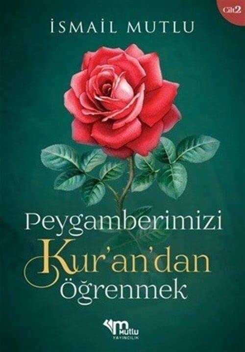Peygamberimizi Kur'an'dan Öğrenmek - Cilt 2