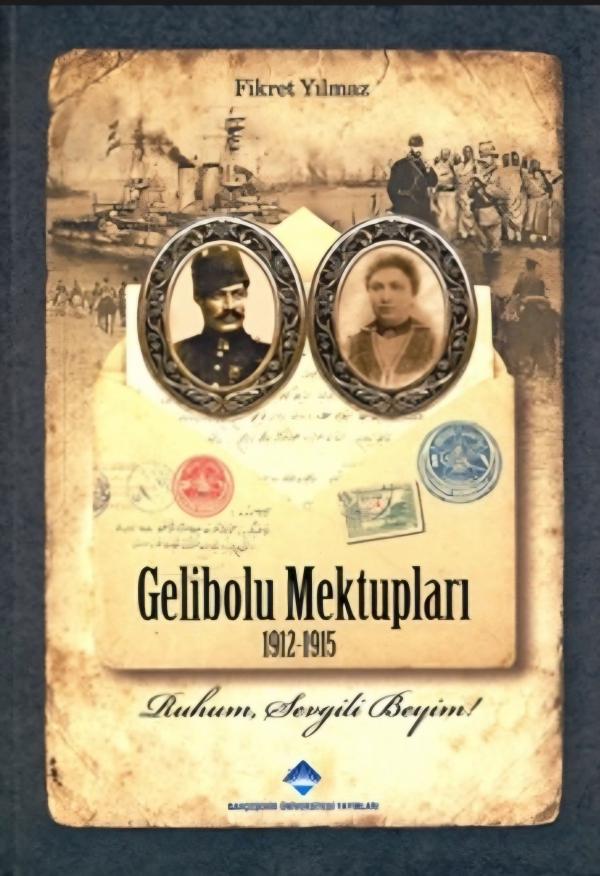 Gelibolu Mektupları: 1912 - 1915
