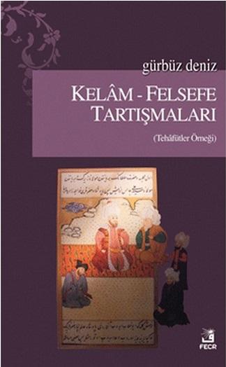 Kelâm - Felsefe Tartışmaları