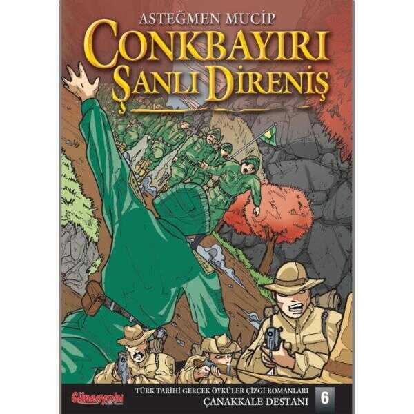 Asteğmen Mucip Conkbayırı Şanlı Direniş