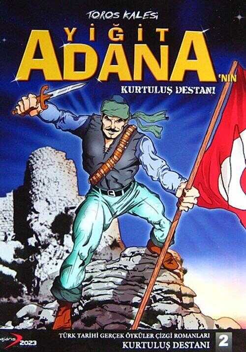 Yiğit Adana'nın Kurtuluş Destanı