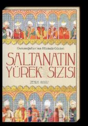 Saltanatın Yürek Sızısı