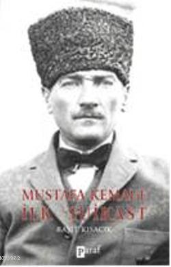 Mustafa Kemale İlk Suikast