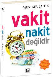 Vakit Nakit Değildir