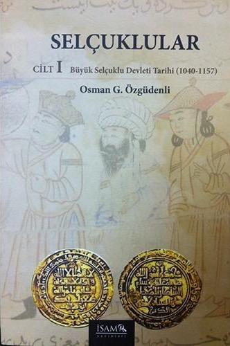 Selçuklular: Büyük Selçuklu Devleti Tarihi  (1040-1157)