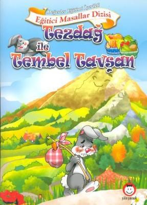 Tezdağ ile Tembel Tavşan