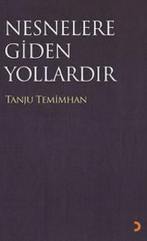 Nesneler Gidilen Yollardır