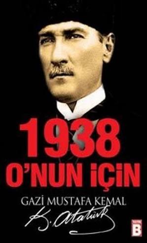1938 O'nun İçin