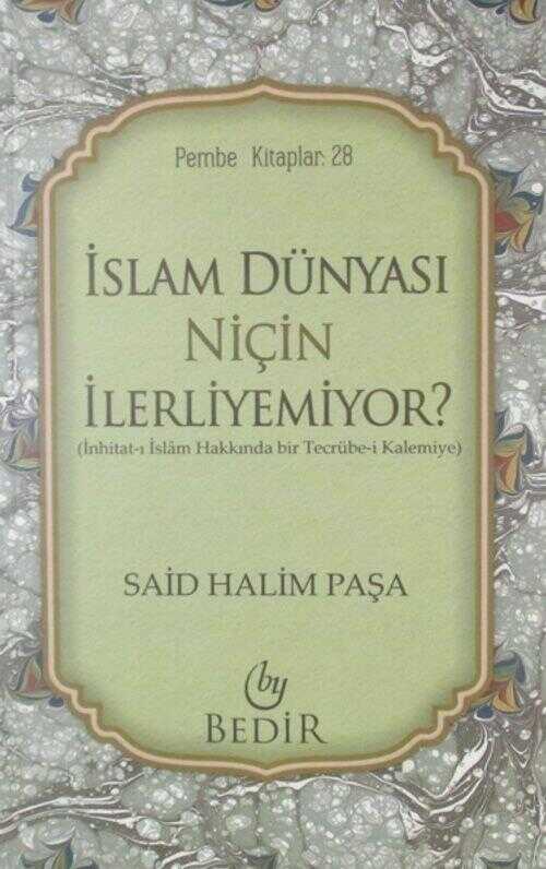 İslam Dünyası Niçin İlerliyemiyor?