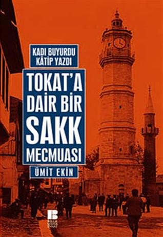 Tokat’a Dair Bir Sakk Mecmuası