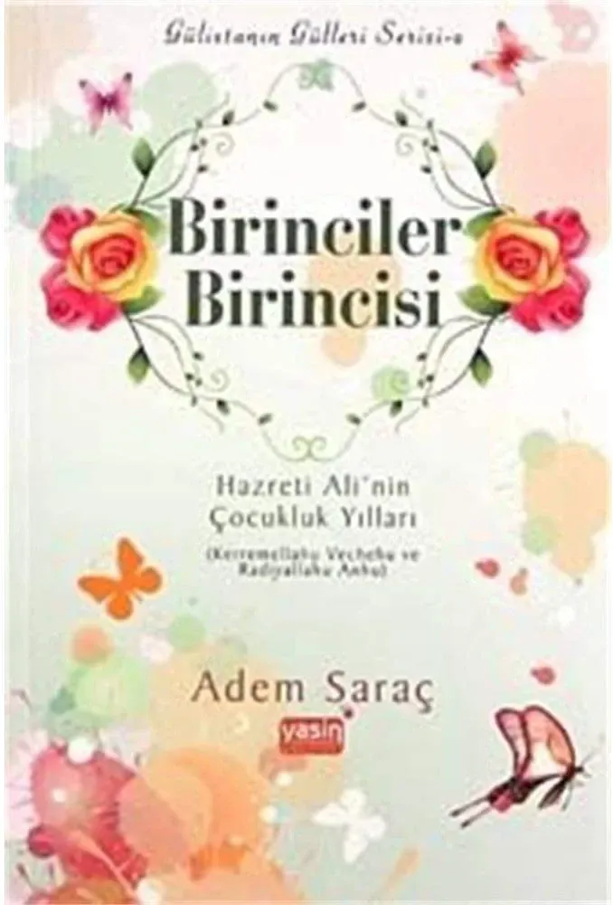 Birinciler Birincisi Hazreti Ali'nin Çocukluk Yılları
