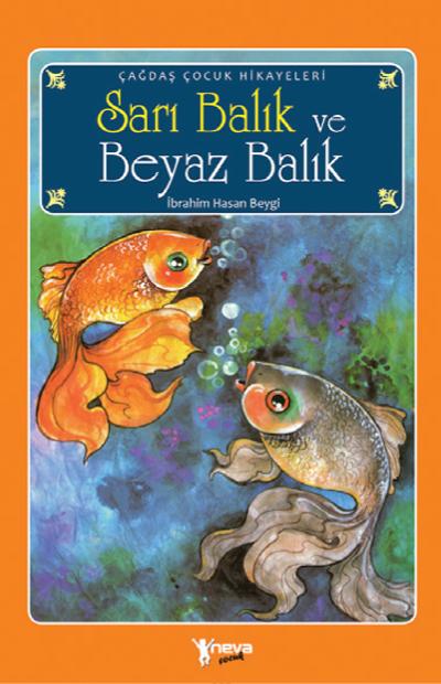 Sarı Balık ve Beyaz Balık
