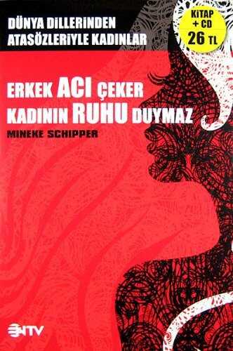 Erkek Acı Çeker Kadının Ruhu Duymaz  Dünyanın Sözü Dünyanın Müziği -(Cd'li)