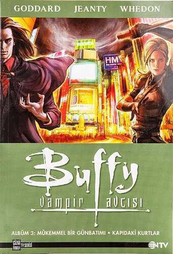 Buffy Vampir Avcısı Albüm-3  Mükemmel Bir Günbatımı-Kapıdaki Kurtlar