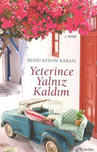 Yeterince Yalnız Kaldım