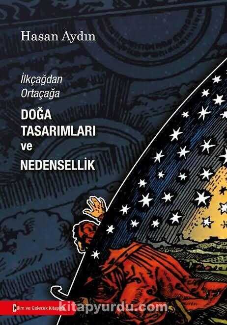 İlk Çağdan Orta Çağa Doğa Tasarımları Ve Nedensellik