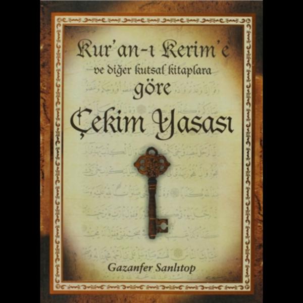Kur'an- ı Kerim'e ve Diğer Kutsal Kitaplara Göre Çekim Yasası