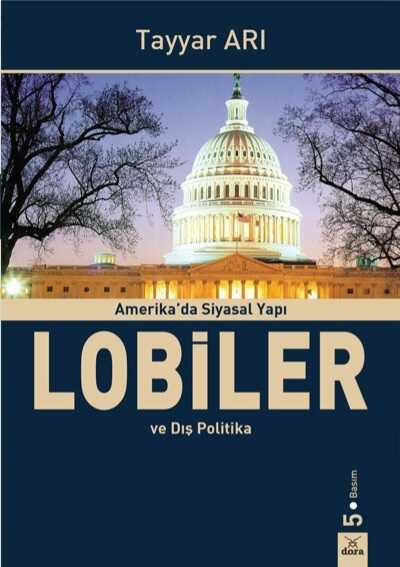Amerika'da Siyasal Yapı Lobiler ve Dış Politika
