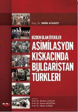 Asimilasyon Kıskacında Bulgaristan Türkleri