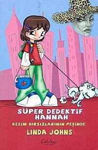Süper Dedektif Hannah-Resim Hırsızlarının Peşinde