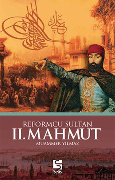 Reformcu Sultan II. Mahmut