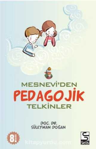 Mesnevi'den Pedogojik Telkinler
